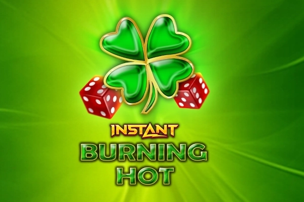 Burning Hot Instant