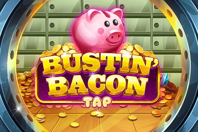 Bustin' Bacon Tap