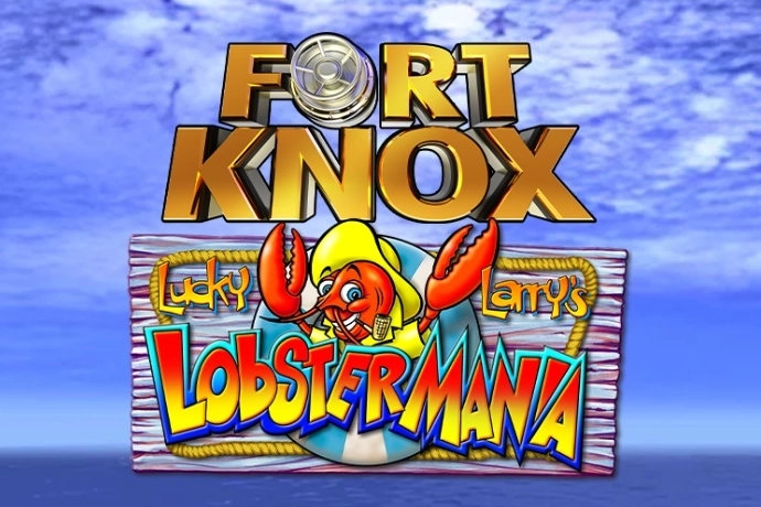 Fort Knox Lucky Larry's Lobstermania